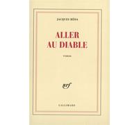 Aller au diable - Jacques Réda - Gallimard - broché - Roman