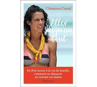 Aller jusqu'au bout: En restant soi-même