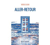 Aller-retour - Nicolas Julou - Le Lys Bleu - broché - Roman