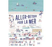 Aller-retour pour la mer !