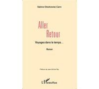 Sabine Olewkowiez Cann – Aller retour, Voyages dans le temps... – Récit romancé – Broché