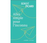 Aller simple pour l'inconnu (poche) - Benoit Picard - Hurtubise Hmh - broché - Roman