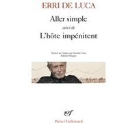Aller simple suivi de L'hôte impénitent Erri De Luca (Auteur), Danièle Valin (Traduction)