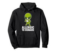 Allergic to Humans Funny Alien Introverti Humour Sweat à Capuche