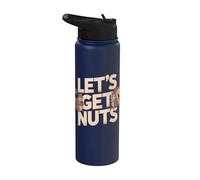 Allergie amusante aux noix d'écureuil Lets Get Nuts Stainless Steel Insulated Water Bottle
