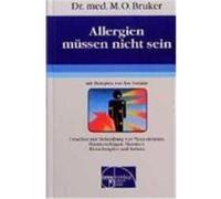 Allergien müssen nicht sein Bruker, Max Otto (Auteur)