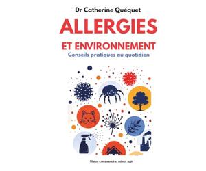 Allergies et environnement: Conseils pratiques au quotidien