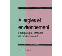 Allergies Et Environnement - L'allergologue, Sentinelle De L'environnement