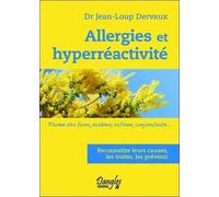 Allergies Et Hyperréactivité - Rhume Des Foins, Eczéma, Asthme, Conjonctivite