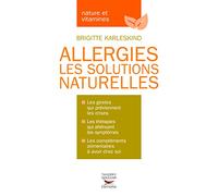 Allergies - Les solutions naturelles