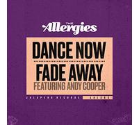 Allergies the - Dance Now Fade Away (7")