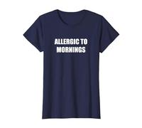 Allergique aux Matins T-Shirt, Femme, Bleu Marine, S