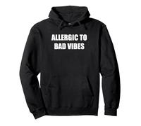 Allergique aux Mauvaises Vibrations Sweat à Capuche, Unisexe pour Adultes, Noir, S