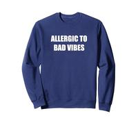 Allergique aux Mauvaises Vibrations Sweatshirt, Unisexe pour Adultes, Bleu Marine, S