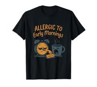 Allergique aux premiers matins Funny Meme Apparel T-Shirt