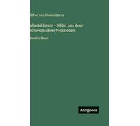 Allerlei Leute - Bilder aus dem schwedischen Volksleben: Zweiter Band