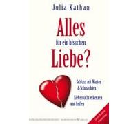 Alles Für Ein Bisschen Liebe?