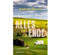 Alles hat ein Ende: Eifelkrimi
