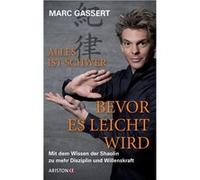 Alles ist schwer bevor es leicht wird | Marc Gassert Marc GassertMarc Gassert (Auteur)