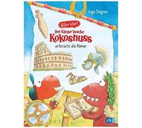 Alles Klar! Der Kleine Drache Kokosnuss Erforscht Die Römer