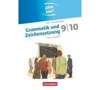 Alles Klar! Deutsch 9./10. Schuljahr. Grammatik Und Zeichensetzung