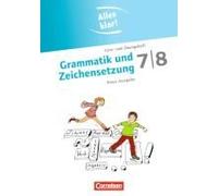 Alles Klar! Deutsch Sekundarstufe I 7./8. Schuljahr. Grammatik Und Zeichensetzung