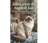 Alles over de ragdoll kat: Karakter, verzorging en gezondheid van uw rustige knuffelkat