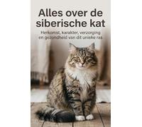 Alles over de siberische kat: Herkomst, karakter, verzorging en gezondheid van dit unieke ras