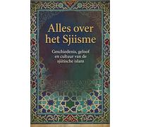 Alles over het Sjiisme: Geschiedenis, geloof en cultuur van de sjiitische islam