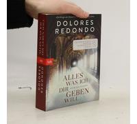 Dolores Redondo – Alles Was Ich Dir Geben Will – btb Verlag
