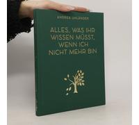 Alles, Was Ihr Wissen Müsst, Wenn Ich Nicht Mehr Bin