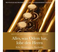 Westfälisches Blechbläserensemble - Alles Was Odem Hat,Lobe Den Herrn [Import]