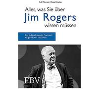 Alles, Was Sie Über Jim Rogers Wissen Müssen