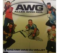 Alles Wird Geil - Sag' Mir Was du Willst [Import]