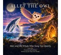 Allet and the Whale Who Sang Too Quietly