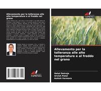Allevamento Per La Tolleranza Alle Alte Temperature E Al Freddo Nel Grano