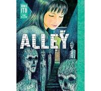 Junji Ito – Alley: Junji Ito Story Collection – relié