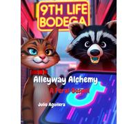 Alleyway Alchemy: A Feral Gospel: A Street Cat’s Gnostic Revolution