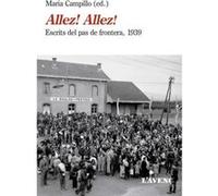 Allez! Allez!:Escrits Del Pas Frontera 1939 - [Livre en VO] Campillo, María (Auteur)