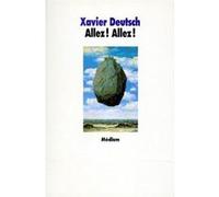 Allez ! Allez ! Xavier Deutsch (Auteur), René Magritte (Illustration)