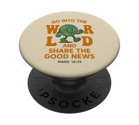 Allez dans Le Monde ET PARTAGEZ LA Bonne Nouvelle - Mark 16:15 PopSockets PopGrip Adhésif