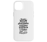 Allez Donc Faire des Disciples de Toutes Les Nations Coque pour iPhone 14 Plus