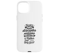 Allez Donc Faire des Disciples de Toutes Les Nations Coque pour iPhone 15 Plus