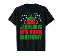 Allez Jésus c’est Ton Anniversaire T-Shirt
