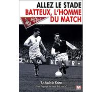 Allez Le Stade + Batteux, L'homme Du Match