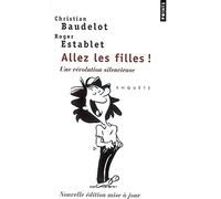 Allez les filles ! Une révolution silencieuse