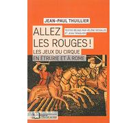 Allez les rouges !: Les jeux du cirque en Etrurie et à Rome