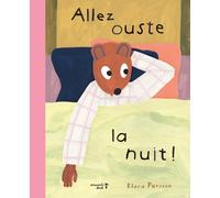 Allez ouste, la nuit !