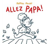 Allez, Papa !