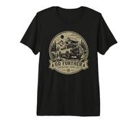 Allez Plus Loin en Camping Tout-Terrain 4x4 T-Shirt Haut de Gamme